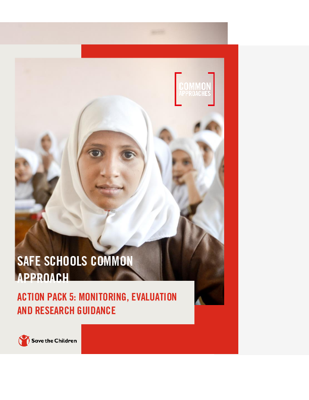 Safe Schools Common Approach Action Pack 5: Monitoring, evaluation, and research guidance